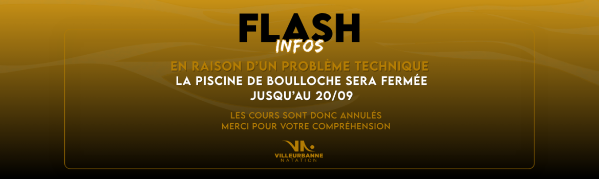 Fermeture temporaire boulloche jusqu'au 20 septembre